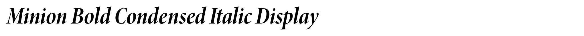 Minion Bold Condensed Italic Display image